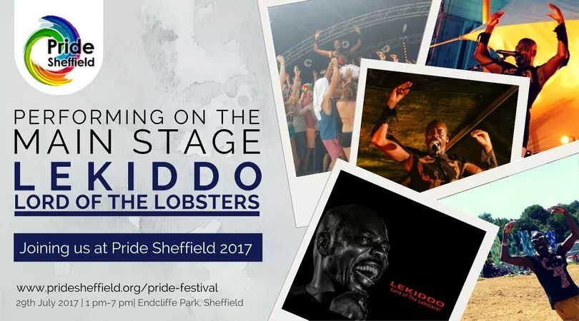 LEKIDDO - Lord of The Lobsters! live at Sheffield Pride, Main Stage 29 July 2017 @PrideShefield